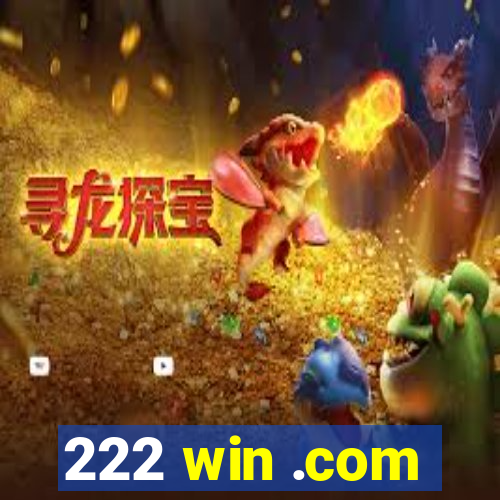 222 win .com